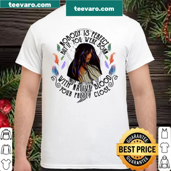 Shirt celebrating native heritage and pride