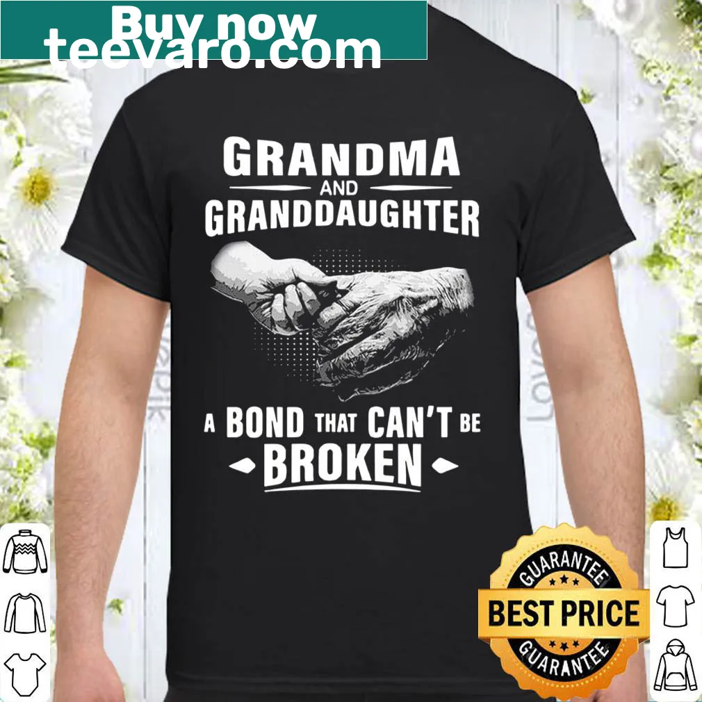 Shirt celebrating the bond between grandma and granddaughter with heartfelt text