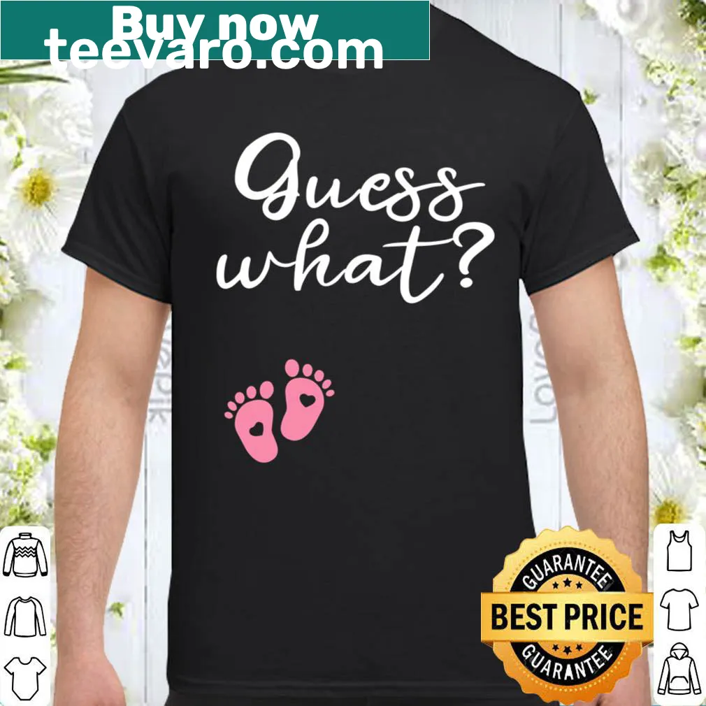 Pregnancy announcement shirt with 'Guess What' text and baby girl graphic