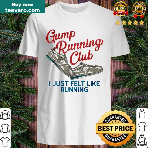 T-shirt with the phrase I Just Felt Like Running for running enthusiasts
