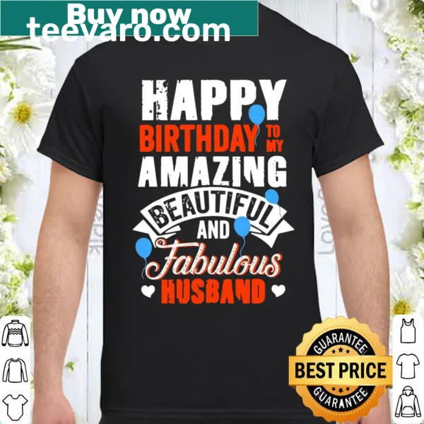 Funny birthday shirt for husbands with humorous text