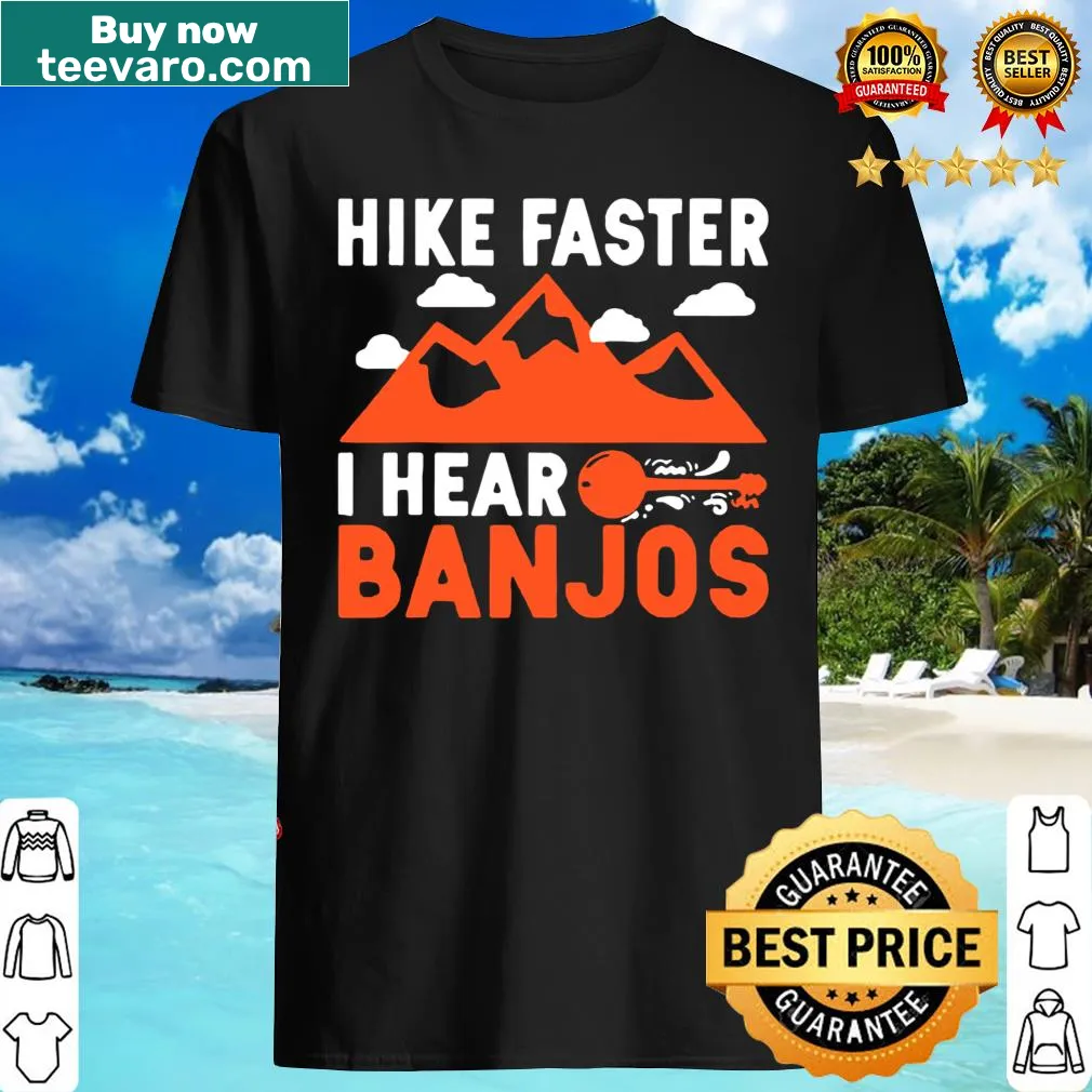 Hiking shirt with the humorous quote about hearing banjos.