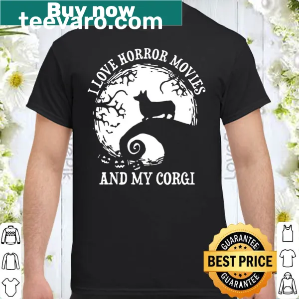 Funny shirt featuring the phrase I Love Horror Movies And My Corgi.
