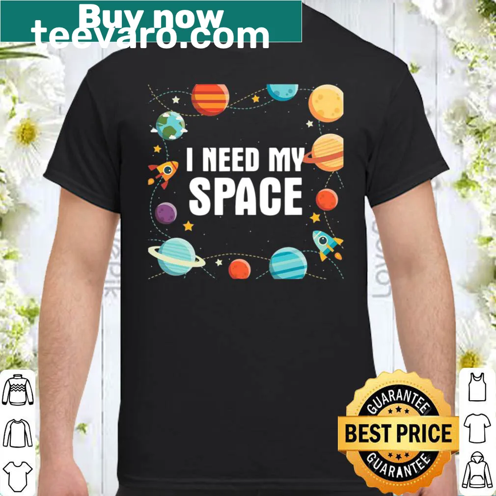 Astronomy themed shirt with 'I Need My Space' phrase