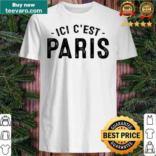 Whimsical shirt with the phrase 'Ici C'Est Paris' and 'This Is Paris'.