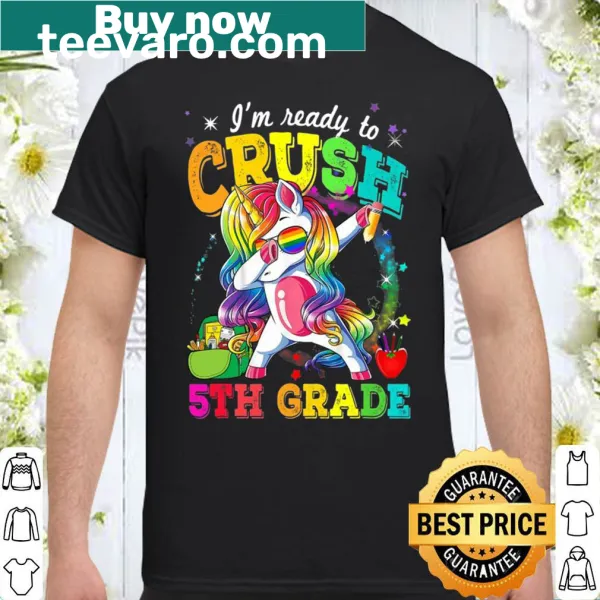 Back to school shirt with dabbing unicorn and I'm Ready To Crush 5Th Grade