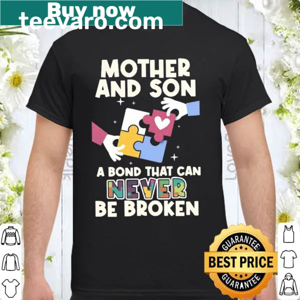 Shirt celebrating the unbreakable bond between mother and son