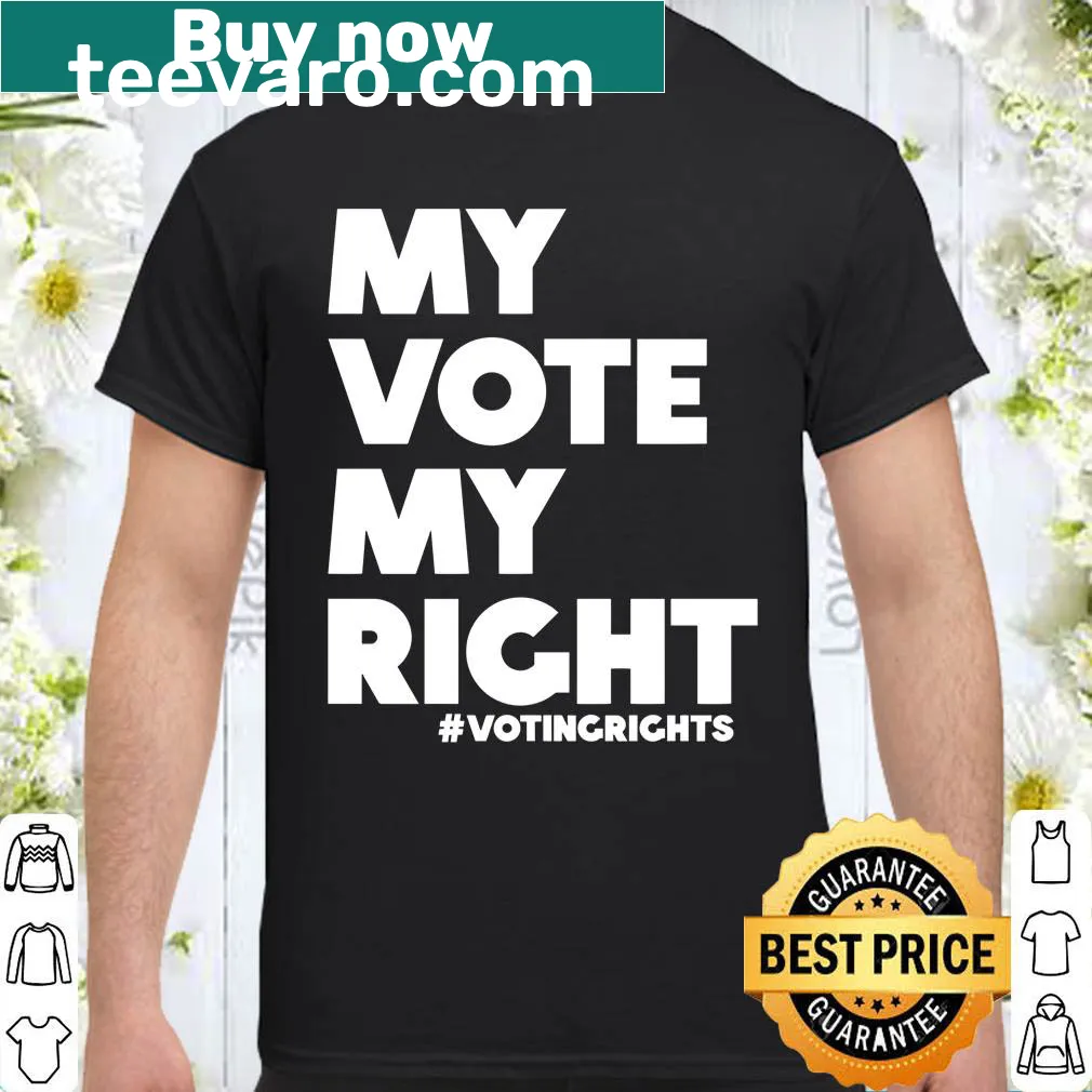 Voting rights shirt with the text 'My Vote My Right' in bold typography.