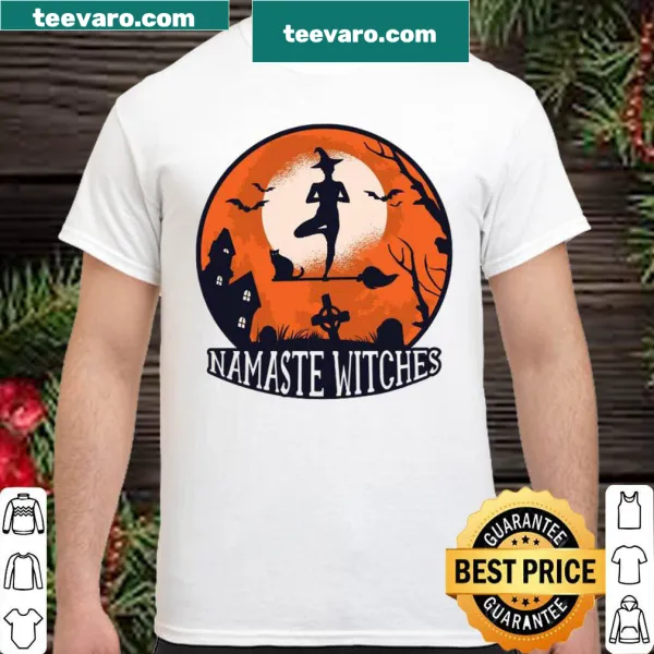 T-shirt featuring the humorous phrase 'Namaste Witches' in stylish typography.
