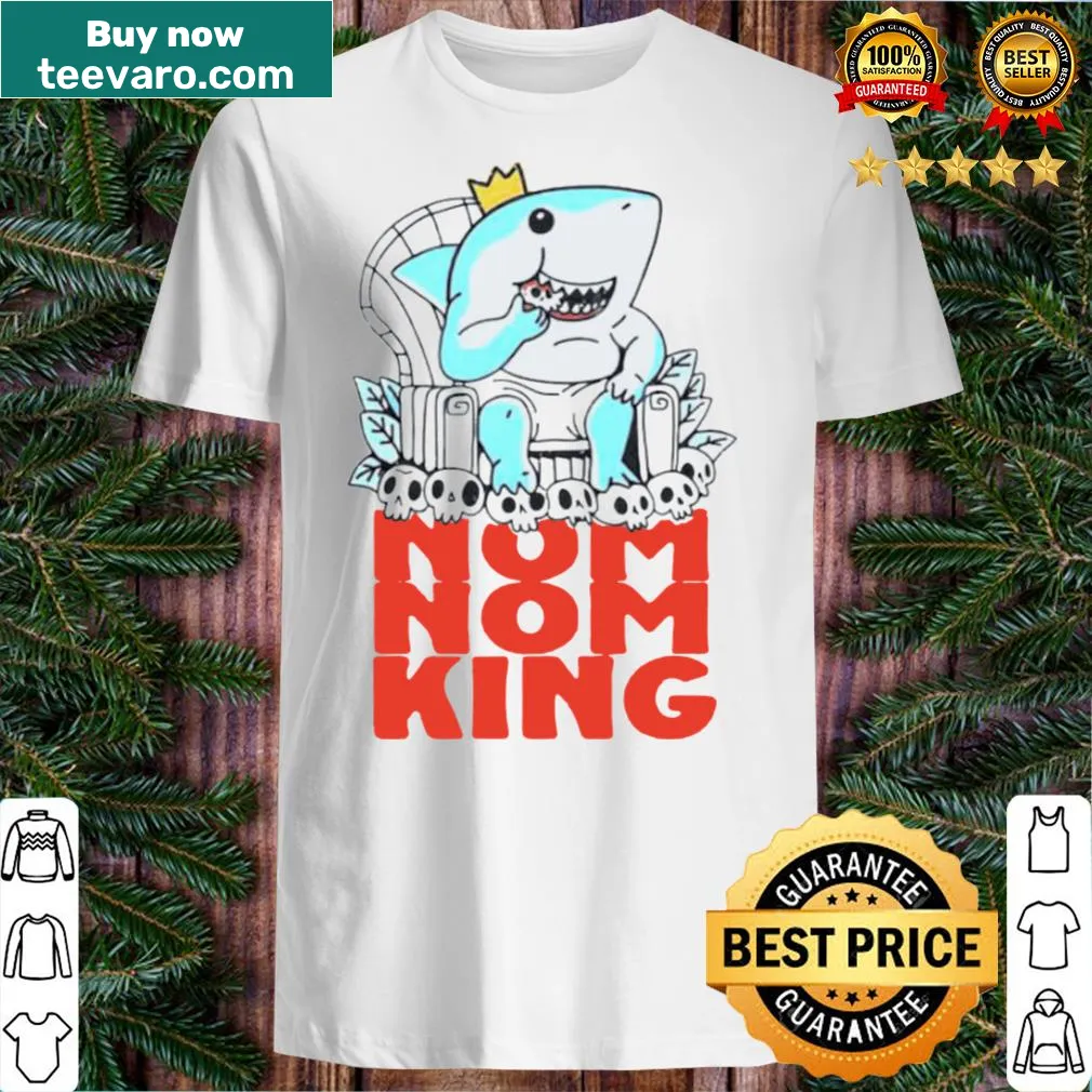 Cartoon shark design with a crown and playful 'Nom Nom King' text