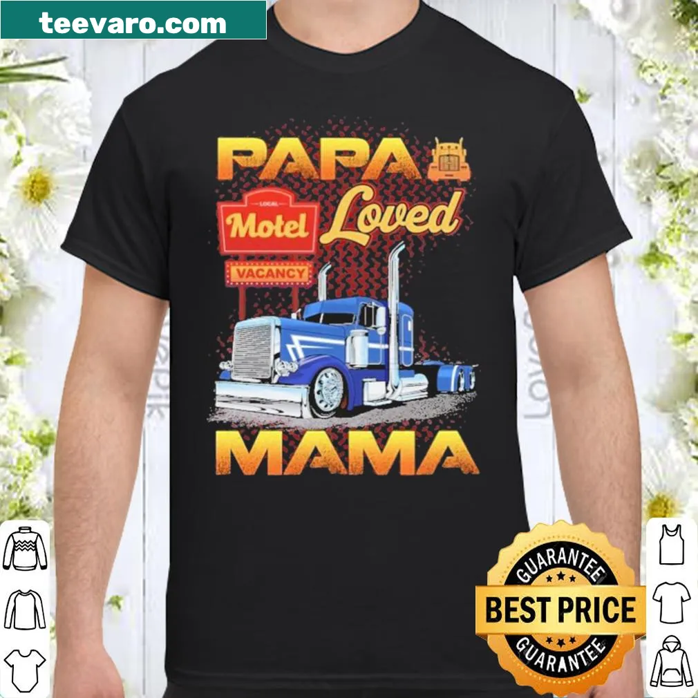 Nostalgic shirt with 'Papa loved Mama' and motel vacancy design
