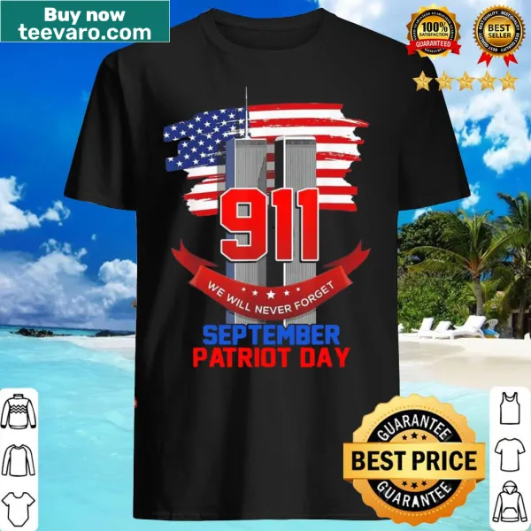 Patriot Day t-shirt with USA flag and 'We Never Forget' text