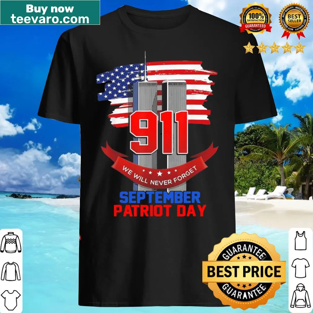 Patriot Day t-shirt with USA flag and 'We Never Forget' text