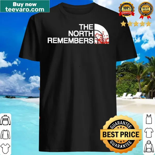Shirt with the quote 'The North Remembers' in bold typography