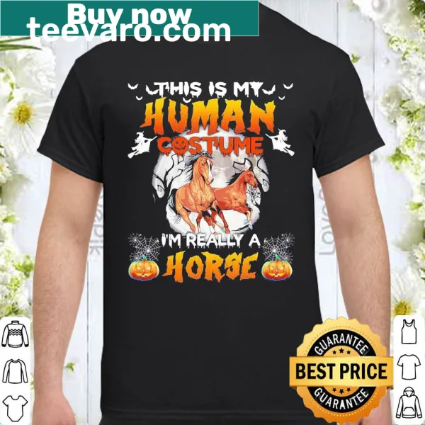 Funny Halloween shirt with the phrase about being a horse.