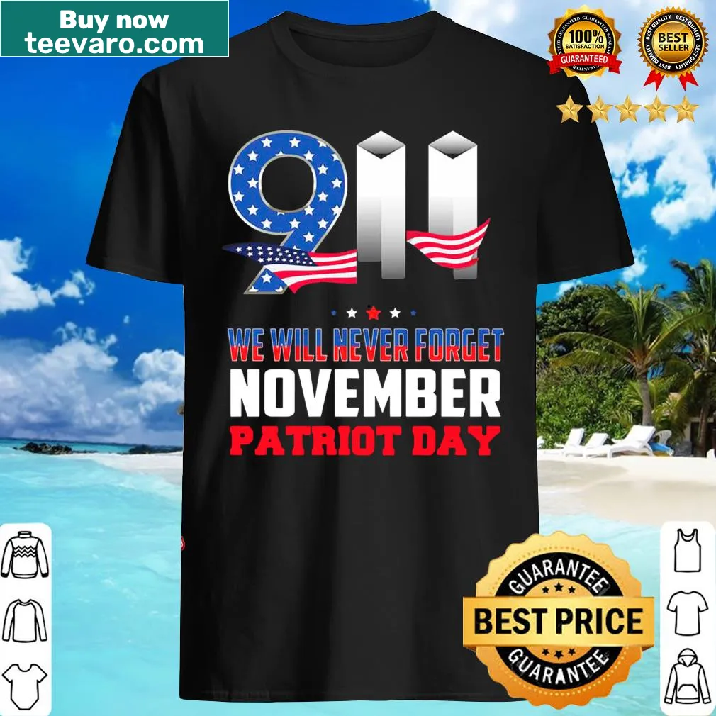 Patriotic shirt with We Will Never Forget text