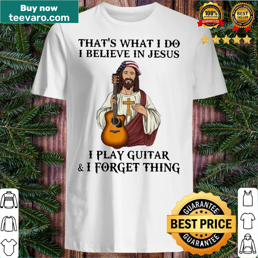 Inspirational shirt about faith in Jesus and playing guitar
