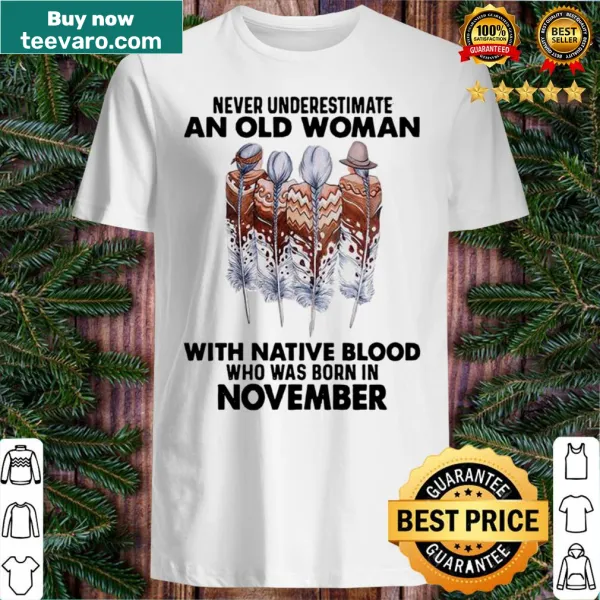 T-shirt featuring a heartfelt phrase celebrating Native heritage and November birthdays