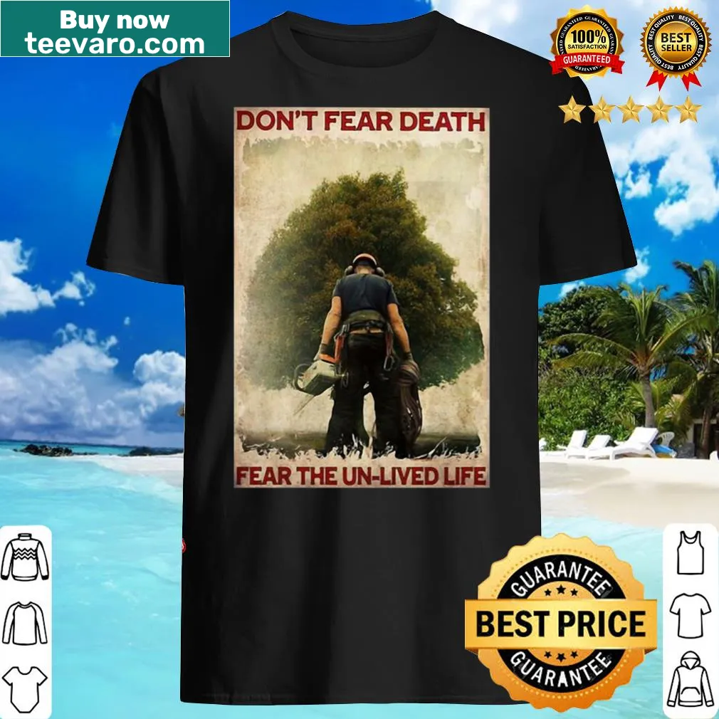 Inspirational typography t-shirt with the phrase 'Don't Fear Death, Fear The Unlived Life'
