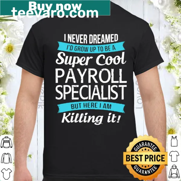 Fun typography shirt for payroll specialists
