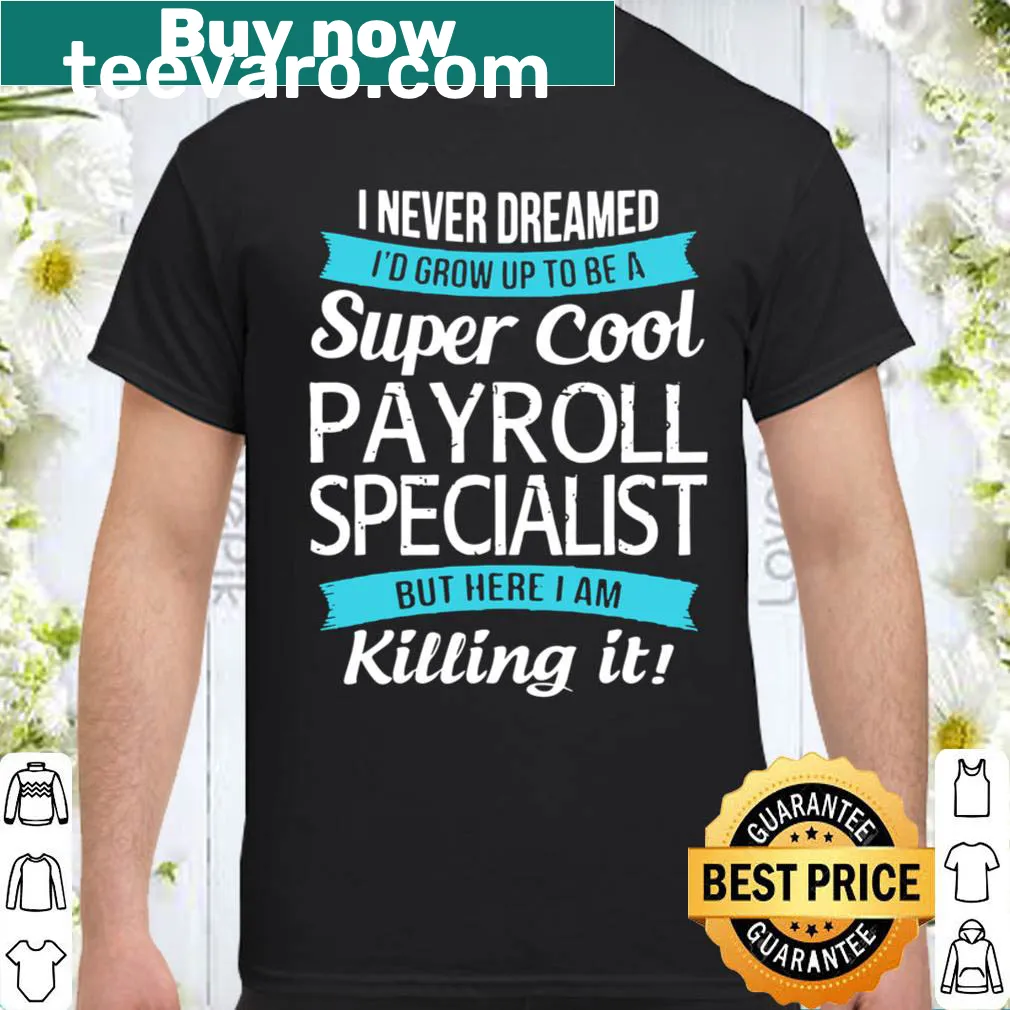 Fun typography shirt for payroll specialists