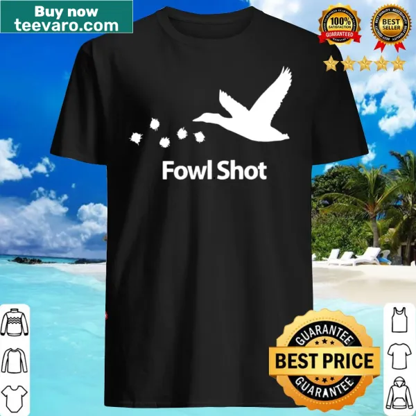 Hilarious hunting shirt for women with 'Fowl Shot' text