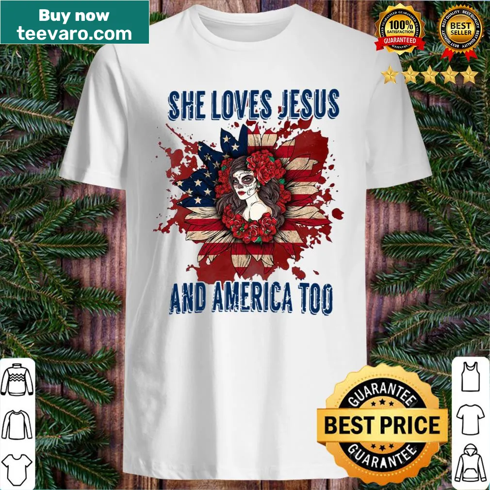 Floral graphic tee stating 'She Loves Jesus And America Too.'