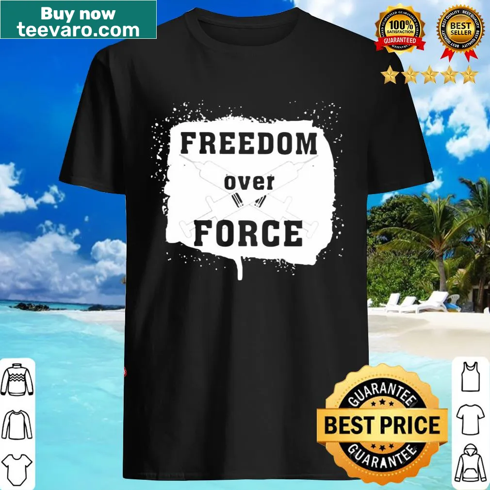 Bold shirt with crossed syringes and message about freedom