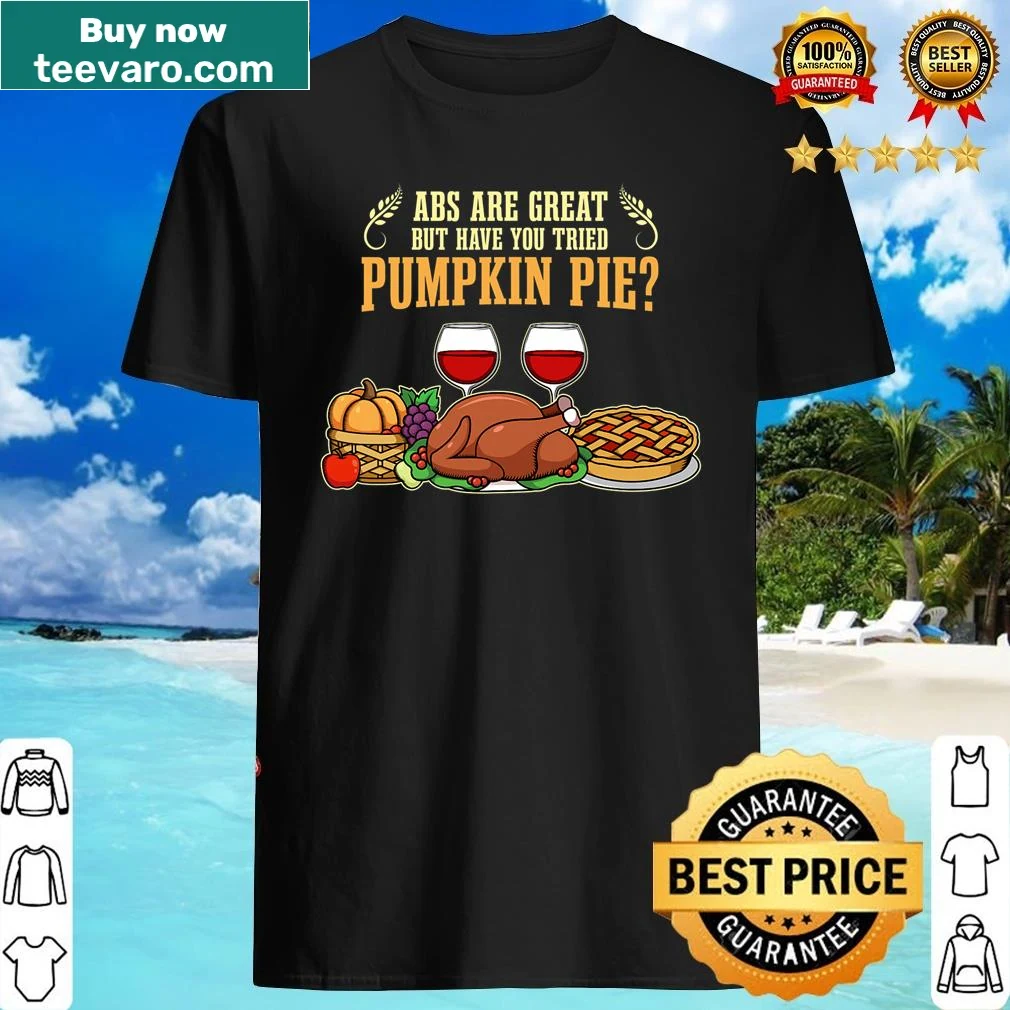 Thanksgiving shirt with humorous pumpkin pie and fitness theme
