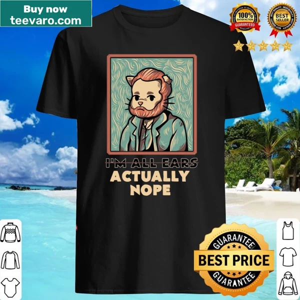 Shirt with bold text reading 'Actually Nope' for a humorous effect.