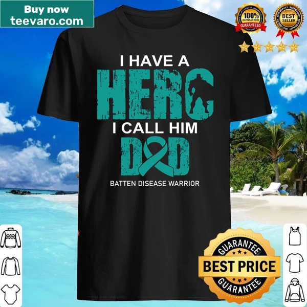 Inspirational shirt for Batten disease awareness with dad quote