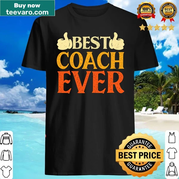 'Best Coach Ever' text on a shirt