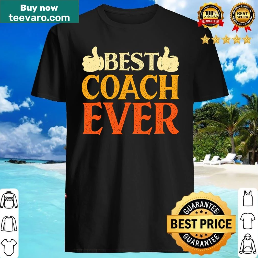 'Best Coach Ever' text on a shirt