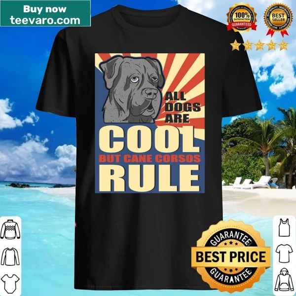 Dog owner shirt with text proclaiming 'Cane Corsos Rule'