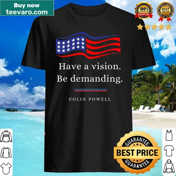 Leadership quote shirt inspired by Colin Powell.