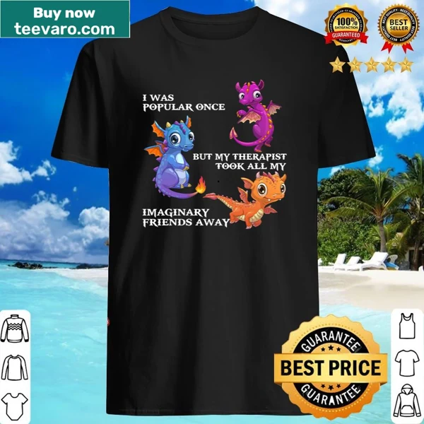 Shirt with whimsical 'I Was Popular Once' text