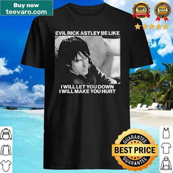Evil Rick Astley shirt featuring bold, edgy typography