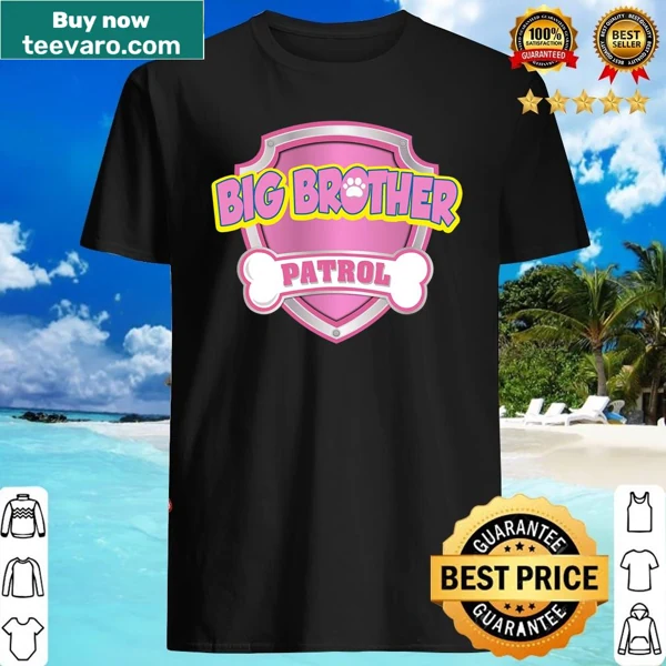 Funny shirt with a badge-style graphic saying 'Big Brother Patrol'