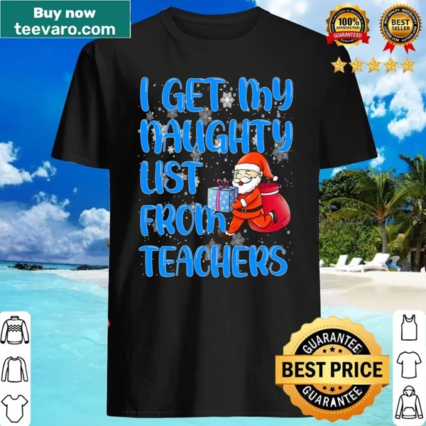 Funny Christmas shirt for teachers with a naughty list design.