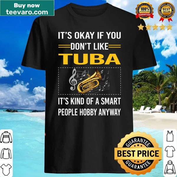 Humorous tuba-themed graphic and text shirt