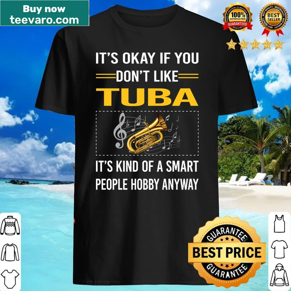 Humorous tuba-themed graphic and text shirt