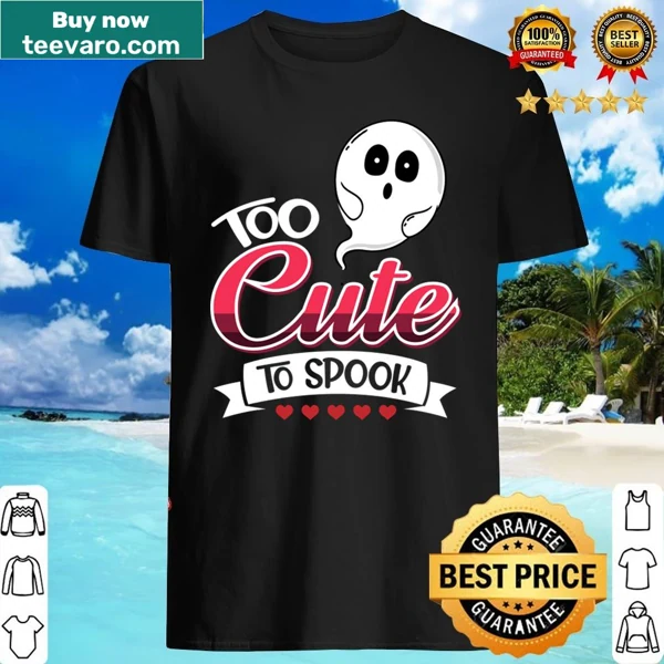 Cute Halloween shirt featuring the phrase 'Too Cute To Spook' with playful graphics