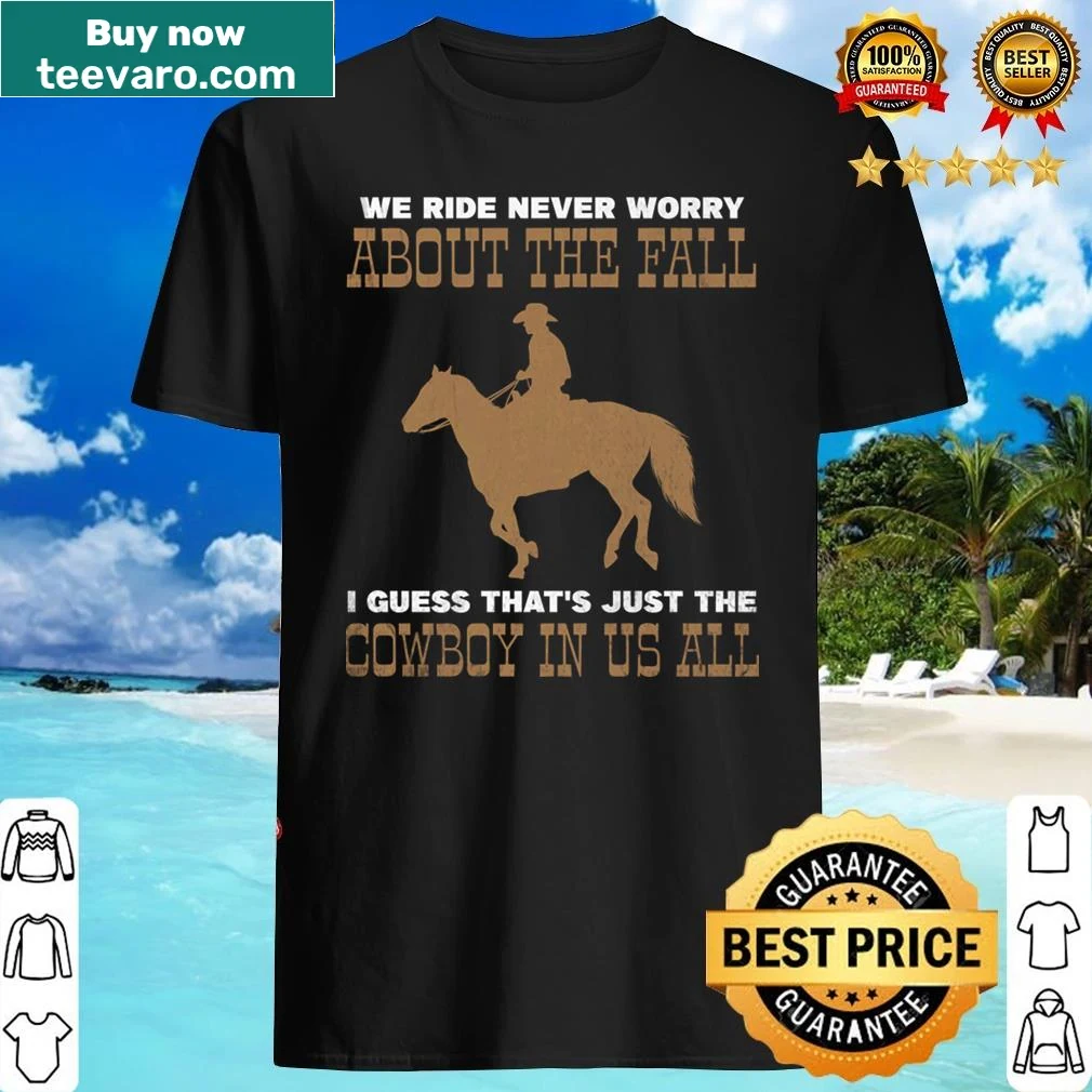 Bold cowboy-themed shirt for horse lovers featuring 'Cowboy In Us' text