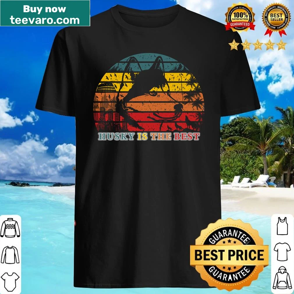 Shirt declaring that Huskies are the best dogs