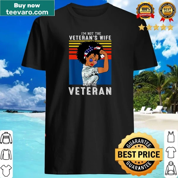 Shirt with the bold text 'I Am The Veteran'