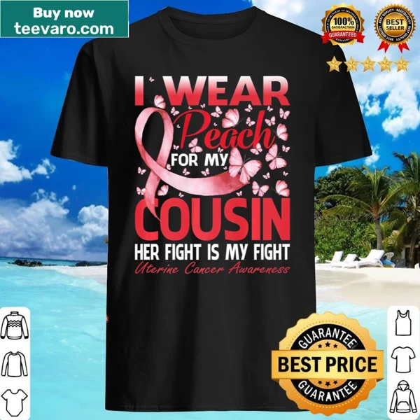 Peach-colored shirt for uterine cancer awareness with supportive message.