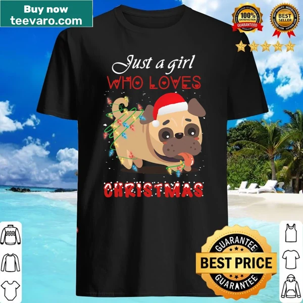 Shirt featuring a cute pug and text about loving Christmas