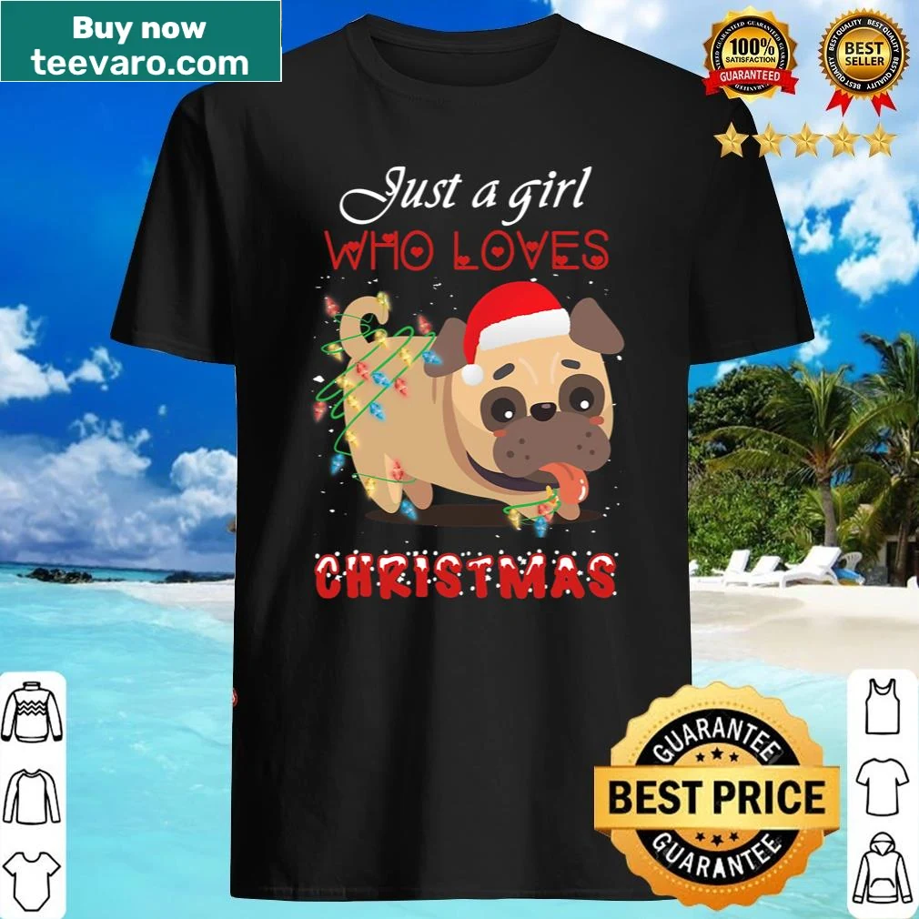 Shirt featuring a cute pug and text about loving Christmas