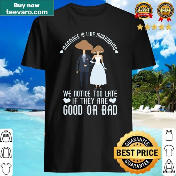 Whimsical mushrooms with playful text about marriage on a shirt
