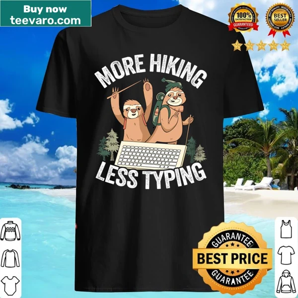 Funny sloth graphic shirt with hiking theme and humorous text